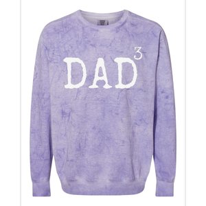 Father Of 3 Gift From Dad Cubed Dad To The Third Power Colorblast Crewneck Sweatshirt