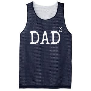 Father Of 3 Gift From Dad Cubed Dad To The Third Power Mesh Reversible Basketball Jersey Tank