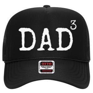 Father of 3 Gift from Dad Cubed Dad to the Third Power High Crown Mesh Back Trucker Hat