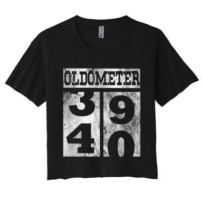 Funny Oldometer 40 years Shirt 40th Birthday Gift m.e.n Wom.e.n Women's Crop Top Tee