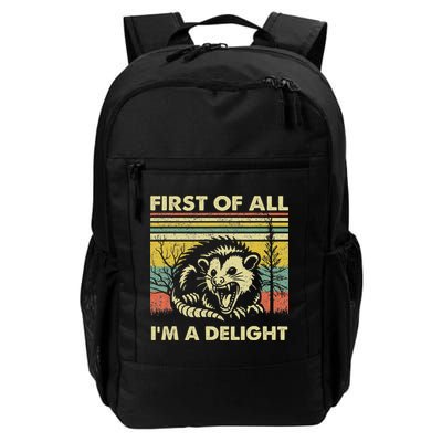 First Of All I'm A Delight Sarcastic Angry Opossum Possum Daily Commute Backpack