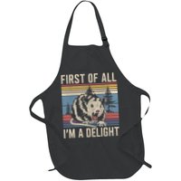 First Of All I’M A Delight Sarcastic Angry Opossum Possum Apron