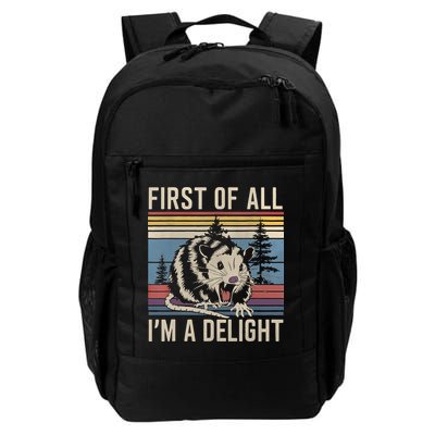 First Of All I’M A Delight Sarcastic Angry Opossum Possum Backpack