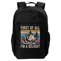 First Of All I’M A Delight Sarcastic Angry Opossum Possum Backpack