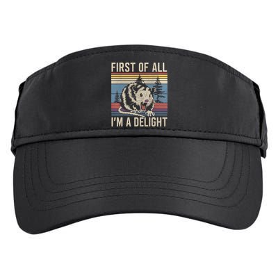 First Of All I’M A Delight Sarcastic Angry Opossum Possum Adult Drive Performance Visor