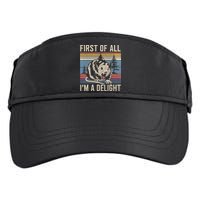 First Of All I’M A Delight Sarcastic Angry Opossum Possum Adult Drive Performance Visor