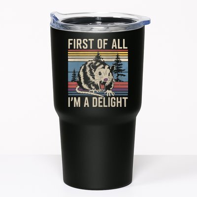 First Of All I’M A Delight Sarcastic Angry Opossum Possum Tumbler