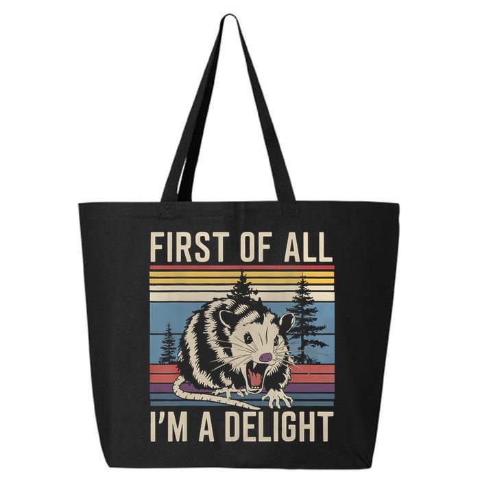 First Of All I’M A Delight Sarcastic Angry Opossum Possum 25L Jumbo Tote