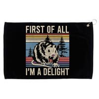 First Of All I’M A Delight Sarcastic Angry Opossum Possum Grommeted Golf Towel
