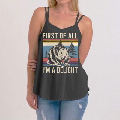 First Of All I’M A Delight Sarcastic Angry Opossum Possum Women's Strappy Tank