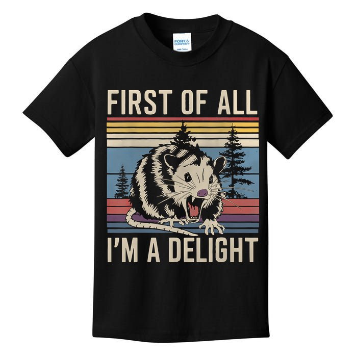 First Of All I’M A Delight Sarcastic Angry Opossum Possum Kids T-Shirt