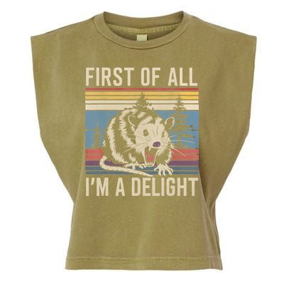 First Of All I’M A Delight Sarcastic Angry Opossum Possum Garment-Dyed Women's Muscle Tee