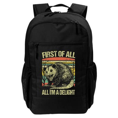 First Of All Im A Delight Angry Opossum Possum Daily Commute Backpack