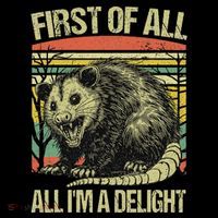 First Of All Im A Delight Angry Opossum Possum 7-Panel Snapback Hat