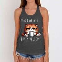 First Of All Im A Delight Sarcastic Coffee Grumpy Funny Cat Women's Knotted Racerback Tank