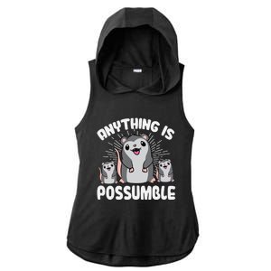 Funny Opossum Anything Is Possumble Cute Possum Family Cool Gift Ladies PosiCharge Tri-Blend Wicking Draft Hoodie Tank