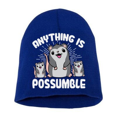 Funny Opossum Anything Is Possumble Cute Possum Family Cool Gift Short Acrylic Beanie