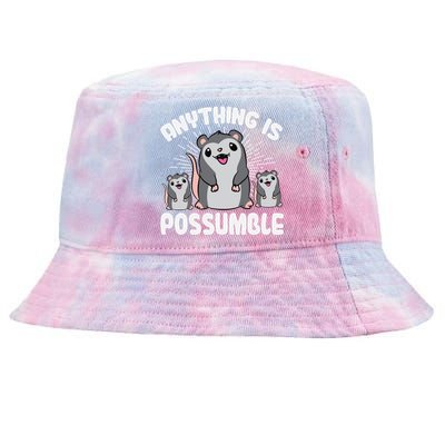 Funny Opossum Anything Is Possumble Cute Possum Family Cool Gift Tie-Dyed Bucket Hat