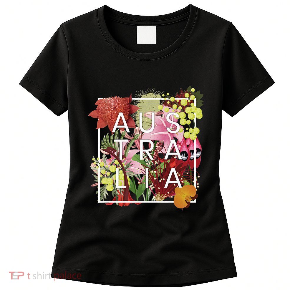 Flowers Of Australia Word Art Australian Pride Womens T-Shirt