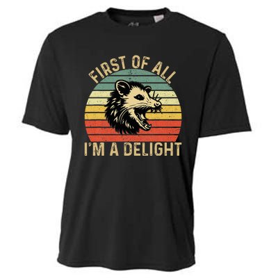 First Of All IM A Delight Sarcastic Angry Opossum Possum Cooling Performance Crew T-Shirt