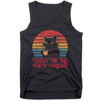 First Of All IM A Delight Sarcastic Angry Cat Tank Top