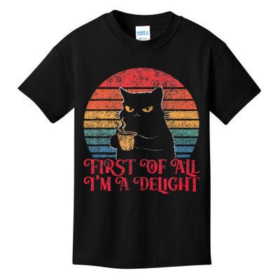 First Of All IM A Delight Sarcastic Angry Cat Kids T-Shirt