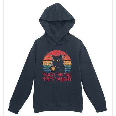 First Of All IM A Delight Sarcastic Angry Cat Urban Pullover Hoodie