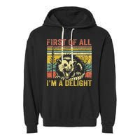 First Of All IM A Delight Garment-Dyed Fleece Hoodie