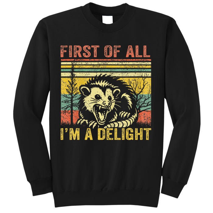 First Of All IM A Delight Sweatshirt