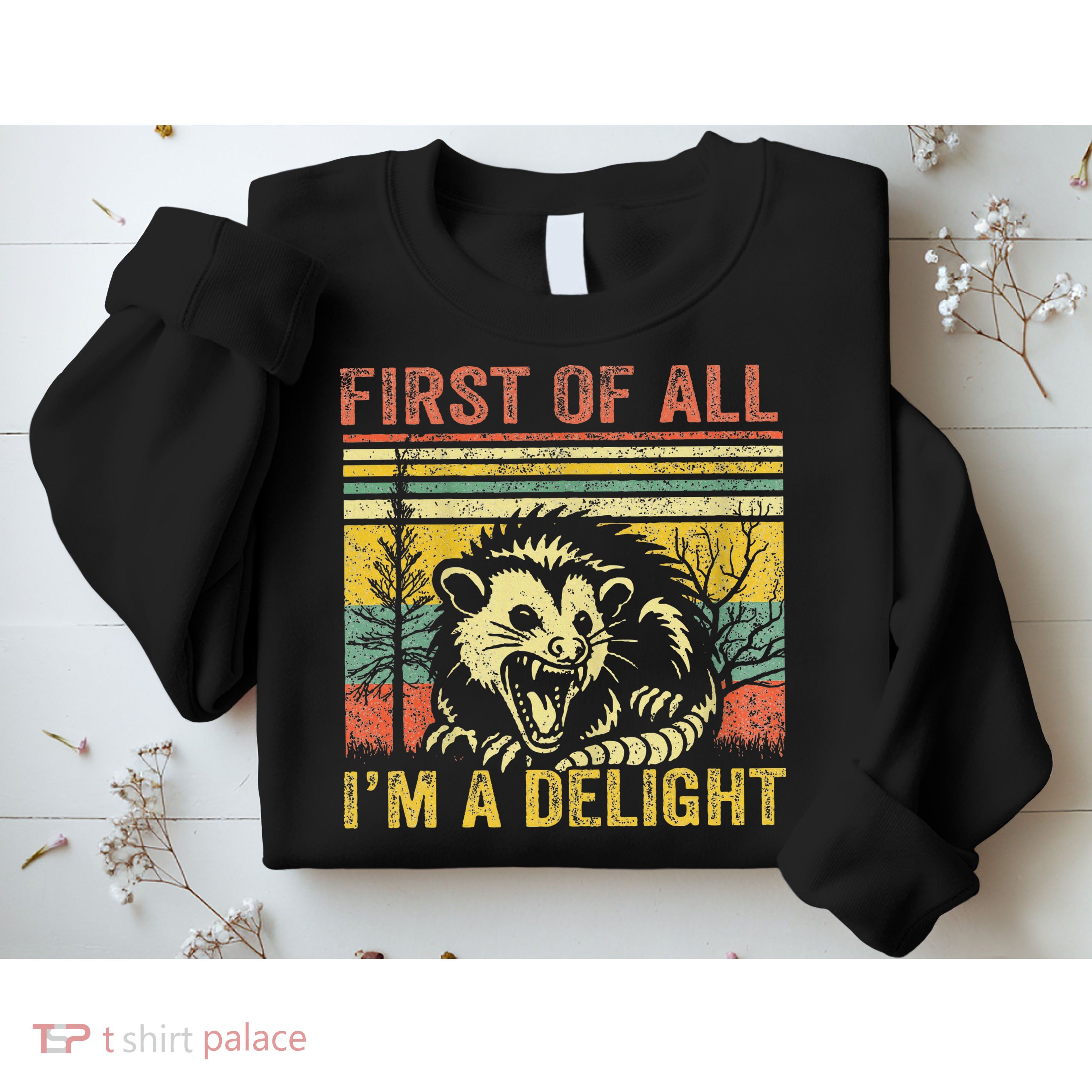 First Of All IM A Delight Sweatshirt
