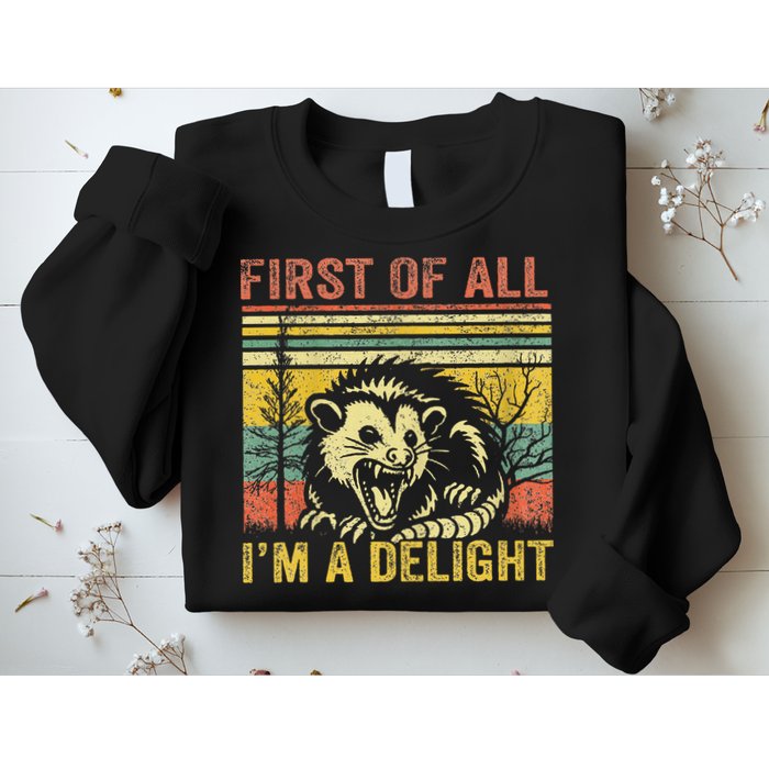 First Of All IM A Delight Sweatshirt