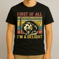 First Of All IM A Delight T-Shirt