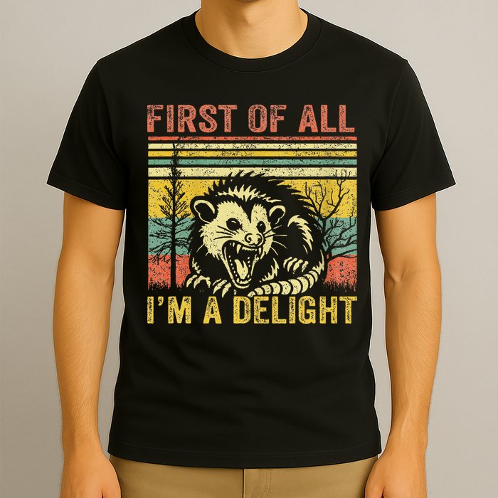 First Of All IM A Delight T-Shirt