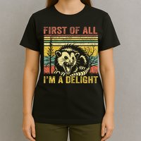 First Of All IM A Delight T-Shirt