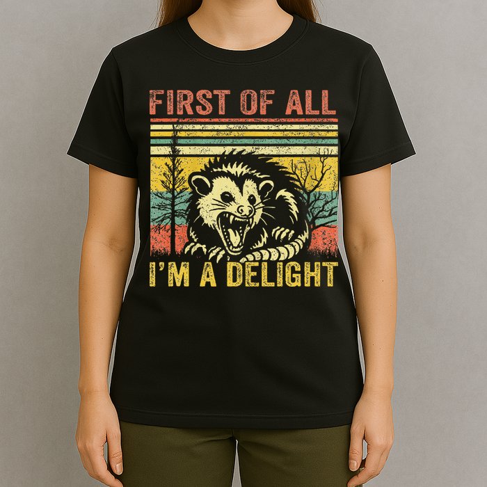 First Of All IM A Delight T-Shirt