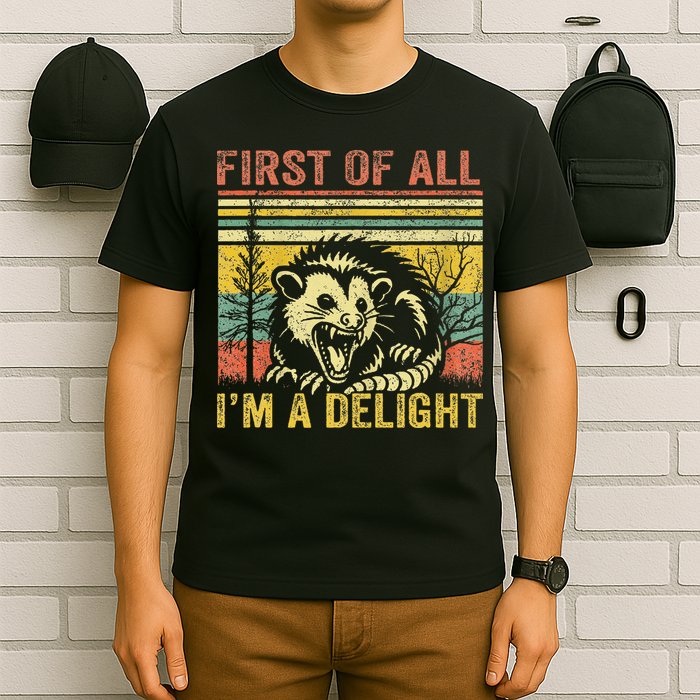 First Of All IM A Delight T-Shirt