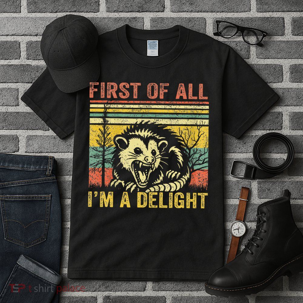 First Of All IM A Delight Tall T-Shirt