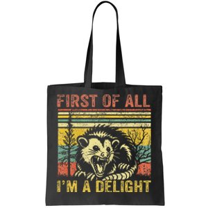 First Of All IM A Delight Tote Bag