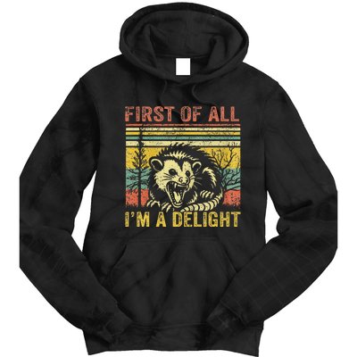 First Of All IM A Delight Tie Dye Hoodie