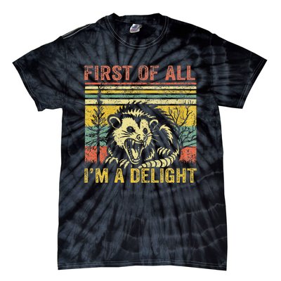 First Of All IM A Delight Tie-Dye T-Shirt