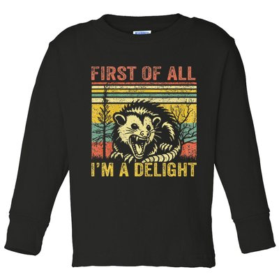 First Of All IM A Delight Toddler Long Sleeve Shirt