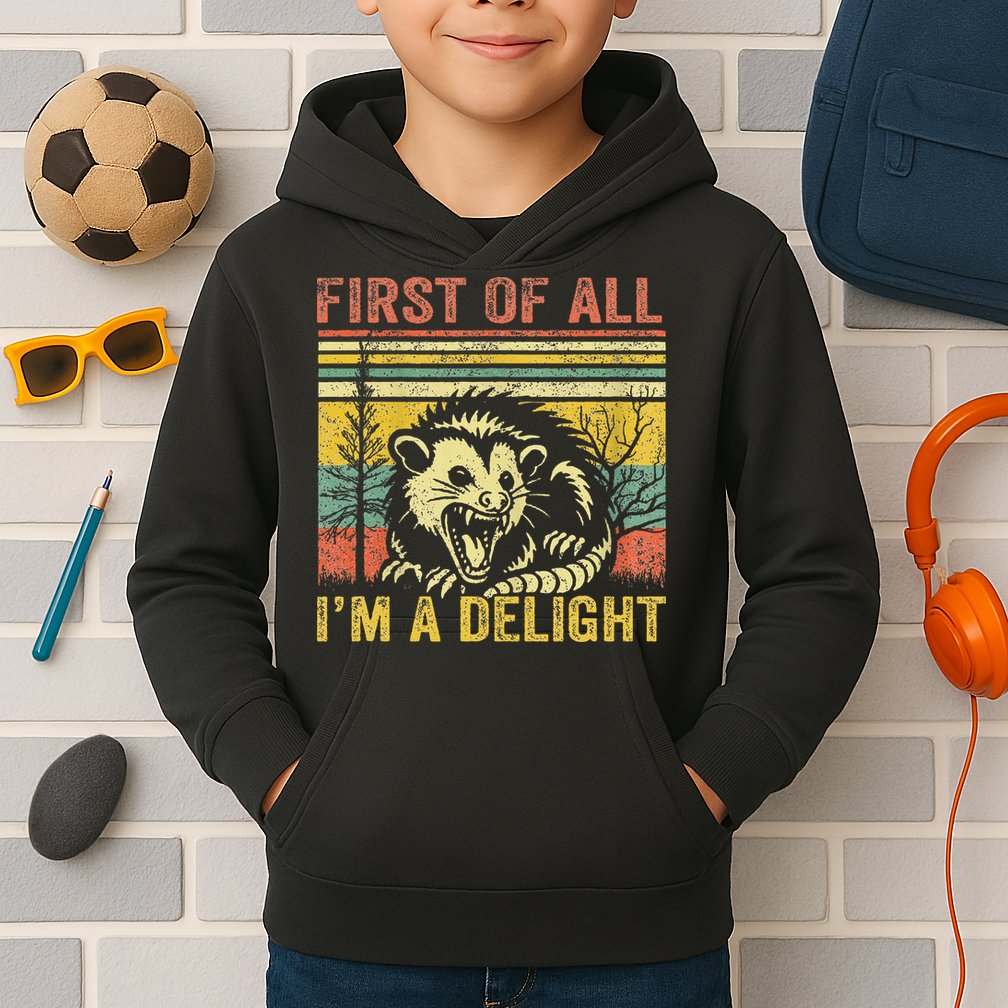 First Of All IM A Delight Kids Hoodie