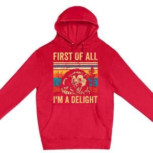 First Of All IM A Delight Sarcastic Angry Opossum Possum Premium Pullover Hoodie