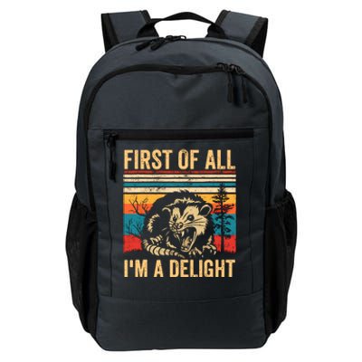 First Of All IM A Delight Sarcastic Angry Opossum Possum Daily Commute Backpack