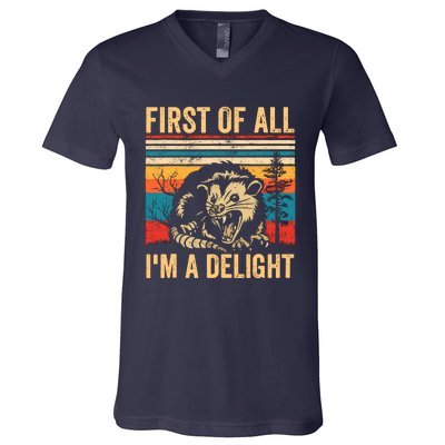 First Of All IM A Delight Sarcastic Angry Opossum Possum V-Neck T-Shirt