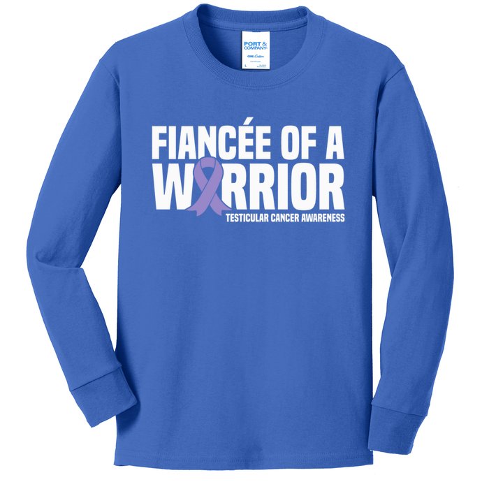 Fiancee Of A Warrior Testicular Cancer Awareness Meaningful Gift Kids Long Sleeve Shirt