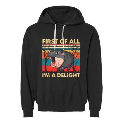 First Of All IM A Delight Funny Moo Deng Hippo Hippopotamus Garment-Dyed Fleece Hoodie