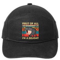 First Of All IM A Delight Funny Moo Deng Hippo Hippopotamus 7-Panel Snapback Hat