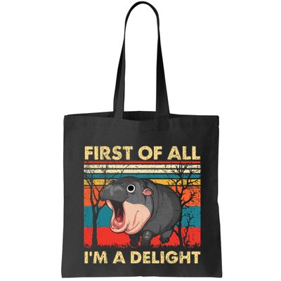 First Of All IM A Delight Funny Moo Deng Hippo Hippopotamus Bag