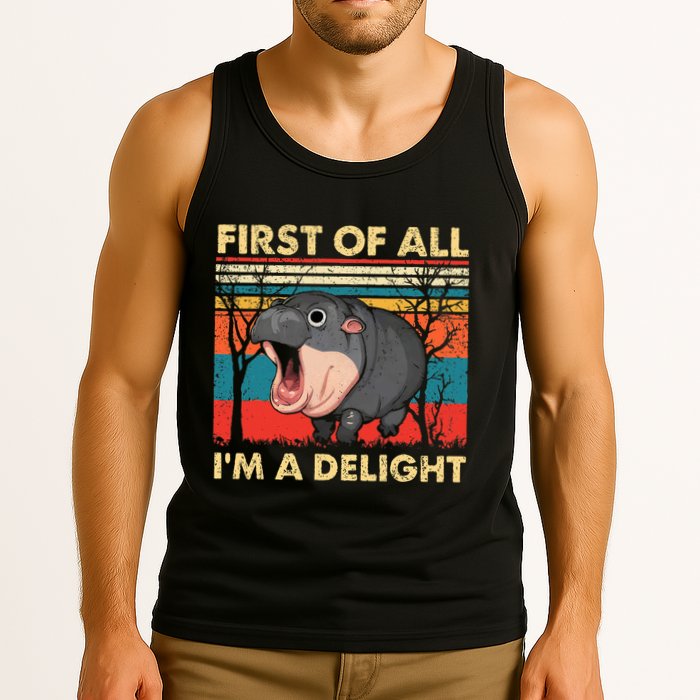 First Of All IM A Delight Funny Moo Deng Hippo Hippopotamus Tank Top